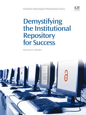 cover image of Demystifying the Institutional Repository for Success